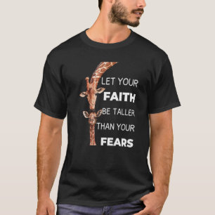 T-shirt Laissez Votre Foi Être Plus Haute Que Vos Peurs Gi