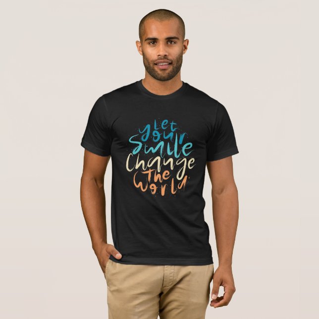 T-shirt Laissez votre sourire changer le monde (Devant entier)