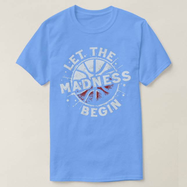 T-shirt Laissons la folie commencer (Design devant)