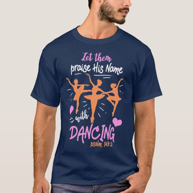 T-shirt Laissons-les louanger son nom avec Dancing Psalm 1 (Devant)