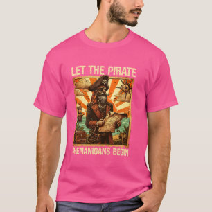 T-shirt Laissons les shenanigans pirates commencer, pirate