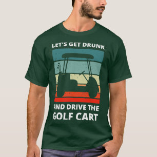 T-shirt Laissons S'Écouler Et Conduire Le Golf À IV