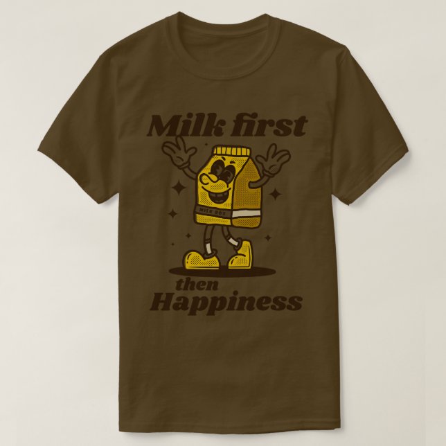 T-shirt Lait d'abord puis bonheur (Design devant)