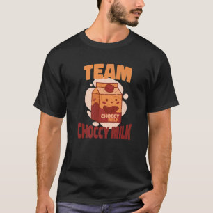 T-shirt Lait de chocolat d'équipe - mignon mème de lait de