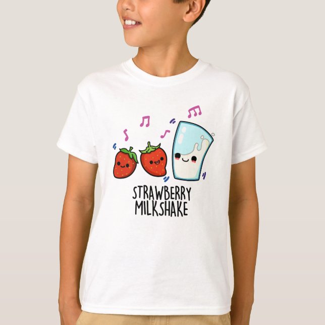 T-shirt Lait fraise Shake Funny Food Pun (Devant)