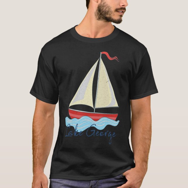T-shirt Lake George Ny Vacation Sail Boat Sailing Boating  (Devant)