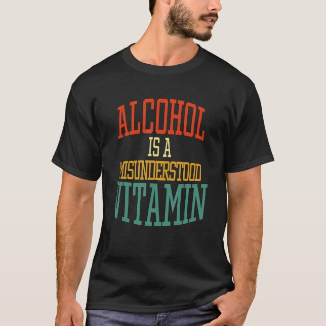 T-shirt L'alcool est une vitamine incomprise Citation (Devant)