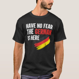 T-shirt L'Allemagne N'A Pas Peur Que L'Allemand Soit Là Po