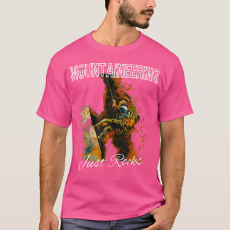 T-shirt L'alpinisme, c'est juste des rochers pour l'escala