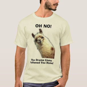 T-shirt lama, OH NON ! , le lama de drame, suivi vous à l
