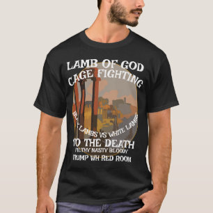 T-SHIRT LAMB DIEU FW FV HG COMBAT DE CAGE TRUMP MAISON BLA