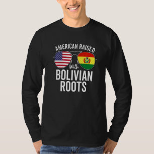 T-shirt L'Américain Élevé Avec Des Racines Boliviennes Usa