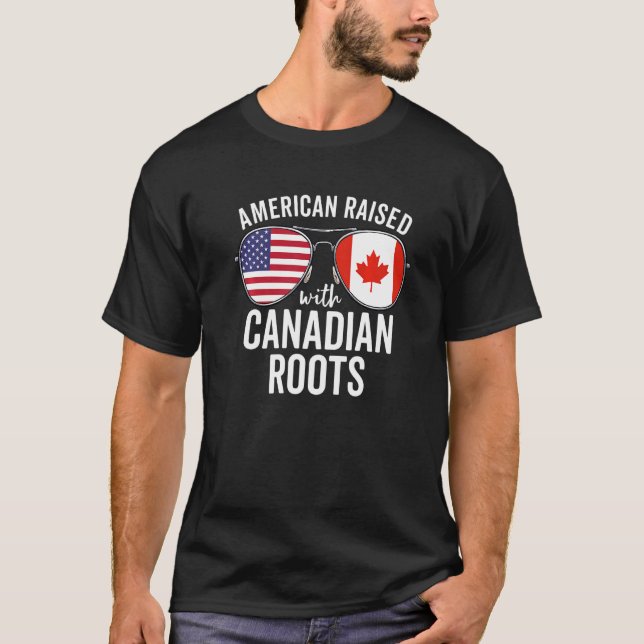 T-shirt L'Américain Élevé Avec Des Racines Canadiennes Usa (Devant)