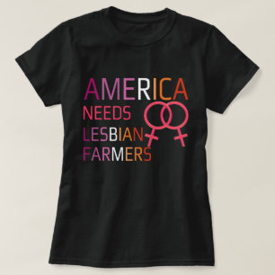 T-shirt L'Amérique a besoin d'agricultrices lesbiennes