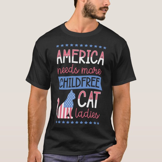 T-shirt L'Amérique a besoin de plus de chats sans enfants  (Devant)