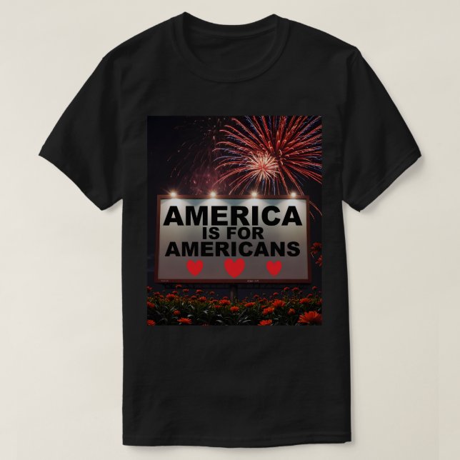 T-shirt L'Amérique est pour les Américains (Design devant)