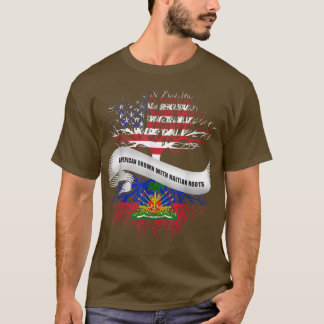 T-shirt L'Amérique grandit avec les racines haïtiennes Haï
