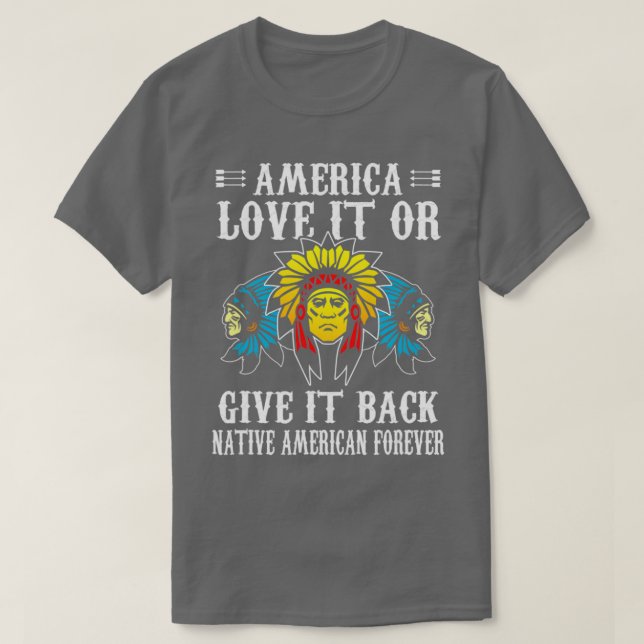 T-shirt L'Amérique L'Aime Ou La Rend Amérindienne (Design devant)