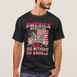 T-shirt L'Amérique Sans Ses Soldats Soit Comme Dieu Sans H