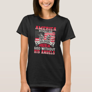 T-shirt L'Amérique Sans Ses Soldats Soit Comme Dieu Sans H