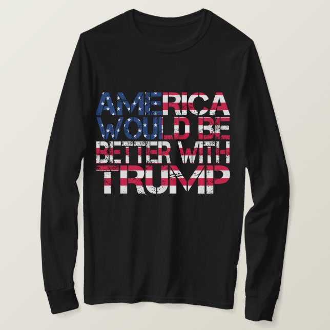 T-shirt L'Amérique serait meilleure avec Trump Election 20 (Design devant)