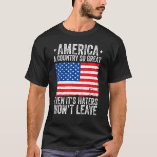 T-shirt L'Amérique un pays si grand même ses haineux l'emp