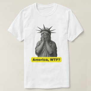 T-shirt L'Amérique WTF anti-Trump Statue de la Liberté