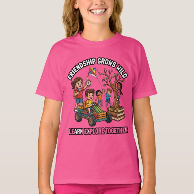 T-shirt L'amitié grandit à l'état sauvage, apprenez à expl (Devant)