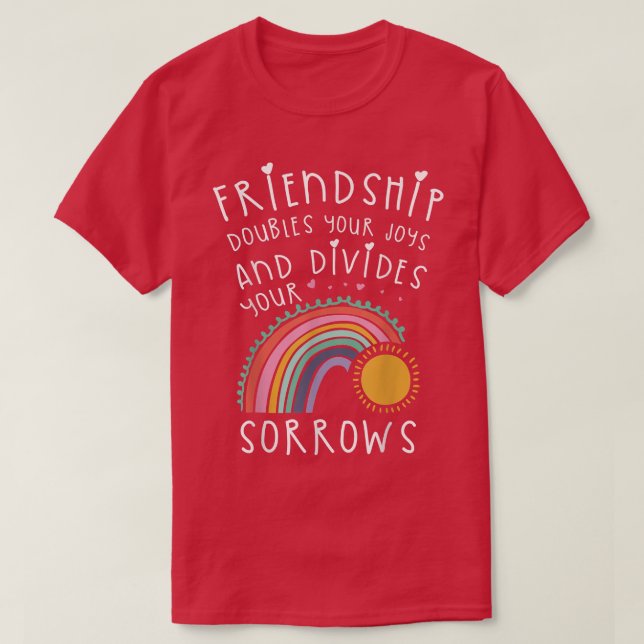 T-shirt L'Amitié Vous Double Joys Et DiviseAmitié (Design devant)
