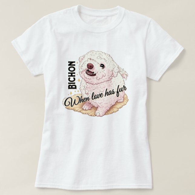 T-shirt L'amour a du poil Bichon  (Design devant)