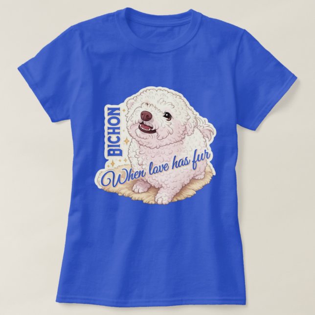 T-shirt L'amour a du poil Bichon  (Design devant)