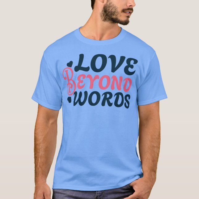 T-SHIRT L'AMOUR AU-DELÀ DES MOTS (Devant)