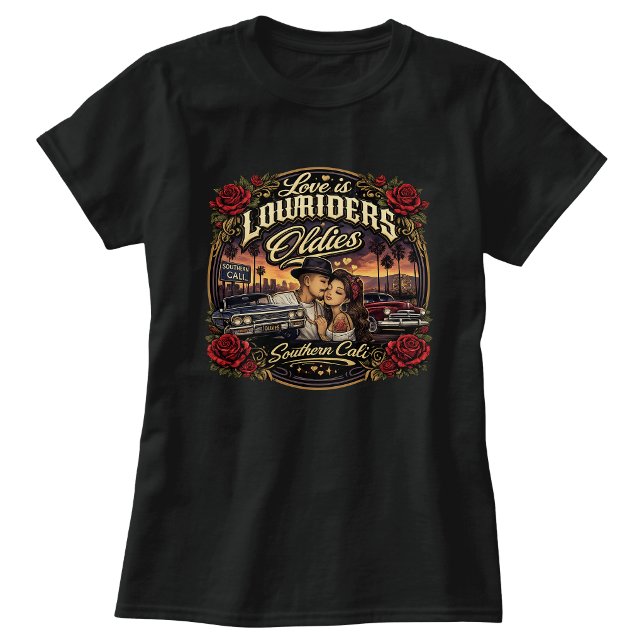 T-shirt L'amour c'est les Lowriders et les classiques  (Love is Lowriders and oldies T-Shirt)