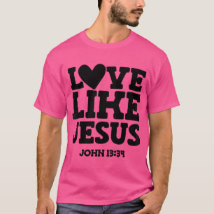 T-shirt L'amour comme Jésus