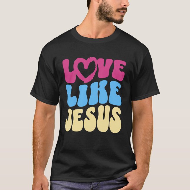 T-shirt L'Amour Comme Jésus Chrétien Dire Citation Positiv (Devant)