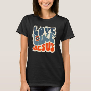 T-shirt L'amour comme Jésus chrétien religieux