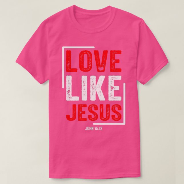 T-shirt L'amour comme l'écriture de Jésus (Design devant)