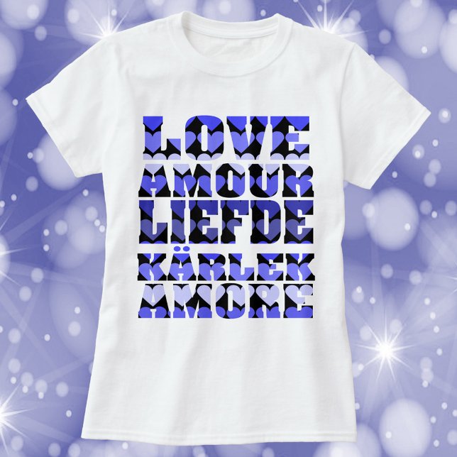 T-shirt L'amour dans plusieurs langues Coeurs Bleus (A tshirt that says love in a variety of languages with blue hearts)