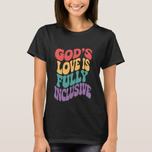 T-shirt L'amour de Dieu est entièrement inclusif chrétien