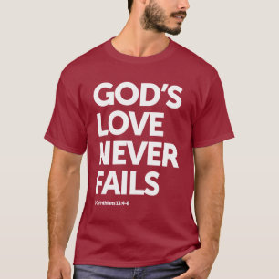 T-shirt L'amour de Dieu n'échoue jamais Christian Design