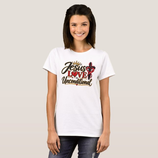 T-shirt L'amour de Jésus est inconditionnel  (Devant entier)