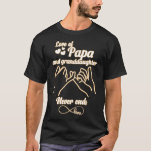 T-shirt L'amour de Papa et de sa grand-fille ne s'arrête