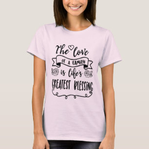 T-shirt L'amour des bénédictions d'une famille expriment