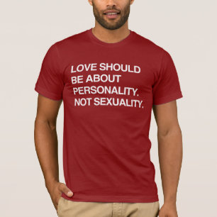 T-SHIRT L'AMOUR DEVRAIT PORTER SUR LA PERSONNALITÉ