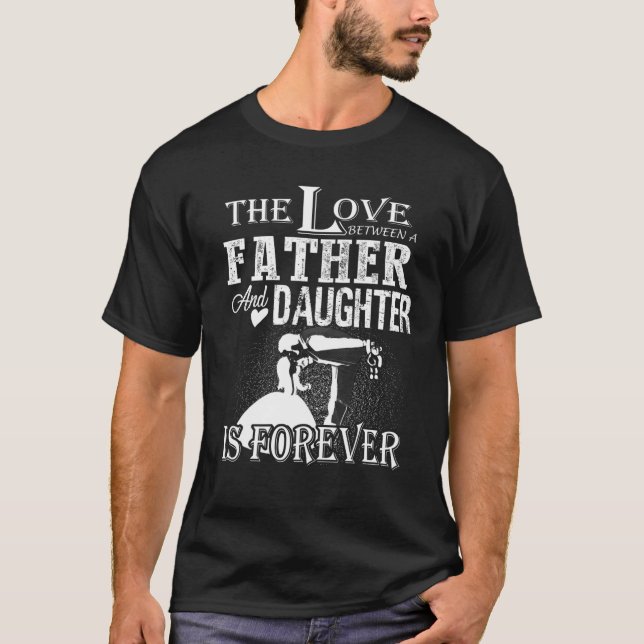 T-shirt L'amour entre père et fille est éternel. (Devant)