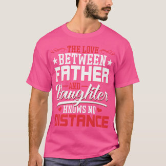 T-shirt L'Amour Entre Père Et Fille Fête des pères r