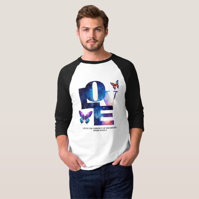 T-shirt L'Amour Est La Monnaie De L'Univers, Dépensez Sauv (Devant entier)