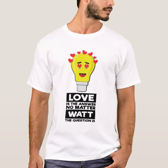 T-shirt L'Amour Est La Réponse Peu Importe La Question (Devant)