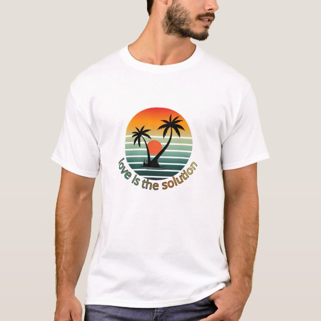 T-shirt L'amour est la solution Tropical Coucher de soleil (Devant)
