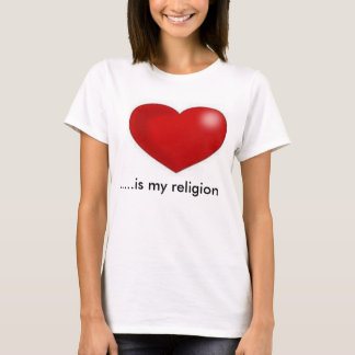 T-shirt L'amour est ma religion